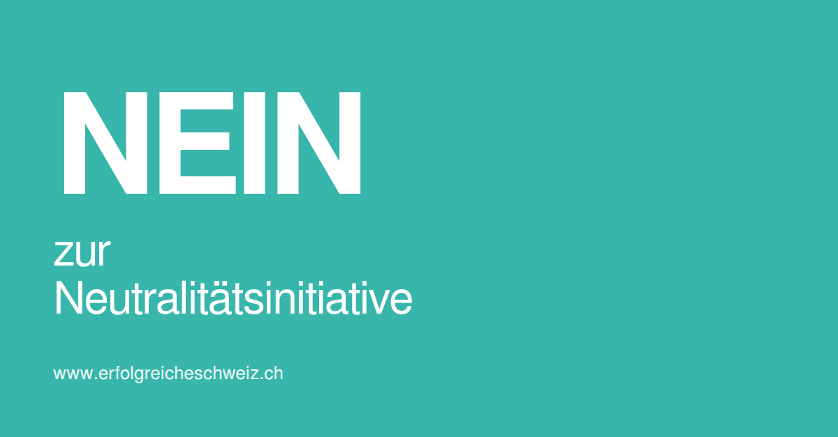 Kampagnenmotiv zur Neutralitätsinitiative
